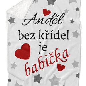 Deka Anděl bez křídel je babička (Podšití beránkem: ANO)