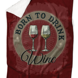 Deka Born to drink wine (Podšití beránkem: ANO)