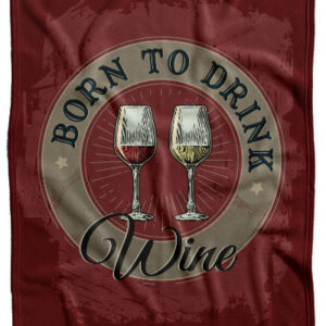 Deka Born to drink wine (Podšití beránkem: NE)