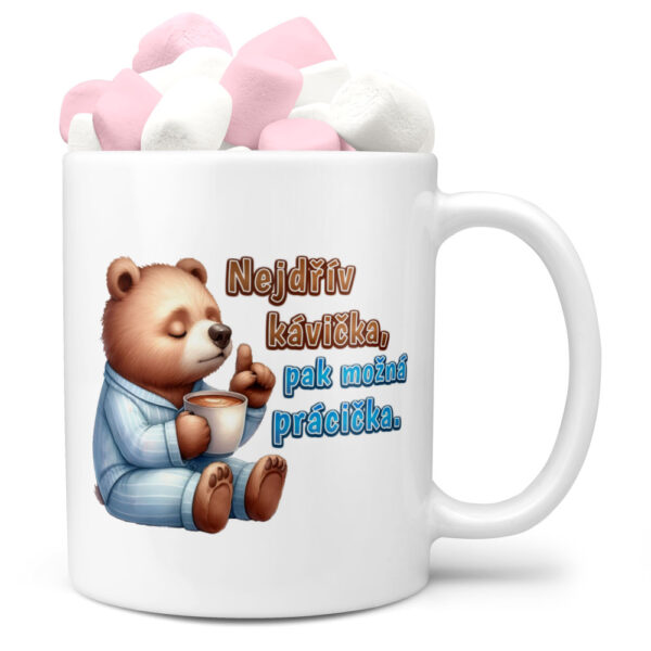Hrnek Kávička pak prácička (Náplň hrníčku: Marshmallow)