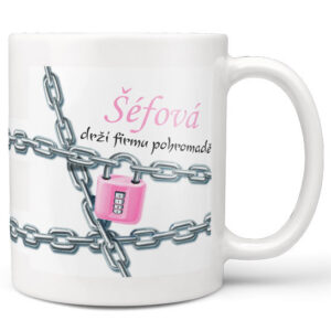 Hrnek Šéfová drží firmu pohromadě (Náplň hrníčku: Žádná)