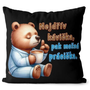 Polštář Kávička pak prácička (Velikost: 55 x 55 cm)