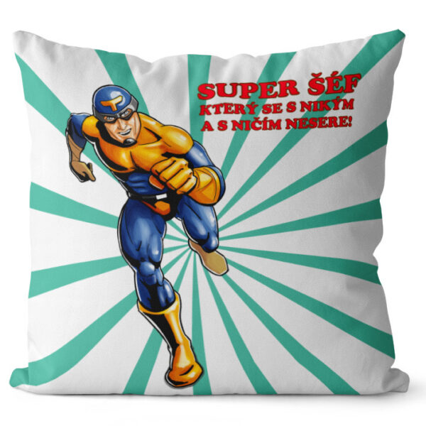 Polštář Super šéf (Velikost: 55 x 55 cm)