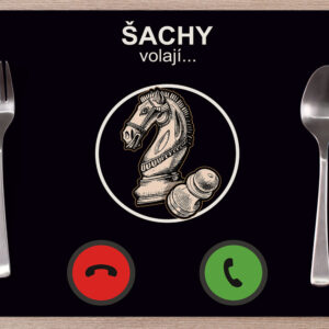 Prostírání Šachy volají