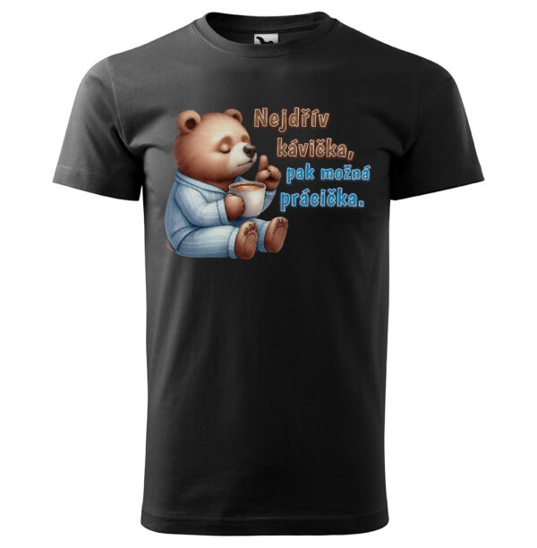 Tričko Kávička pak prácička (Velikost: 3XL