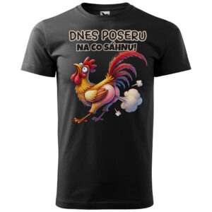 Tričko Poseru na co sáhnu (Velikost: 4XL