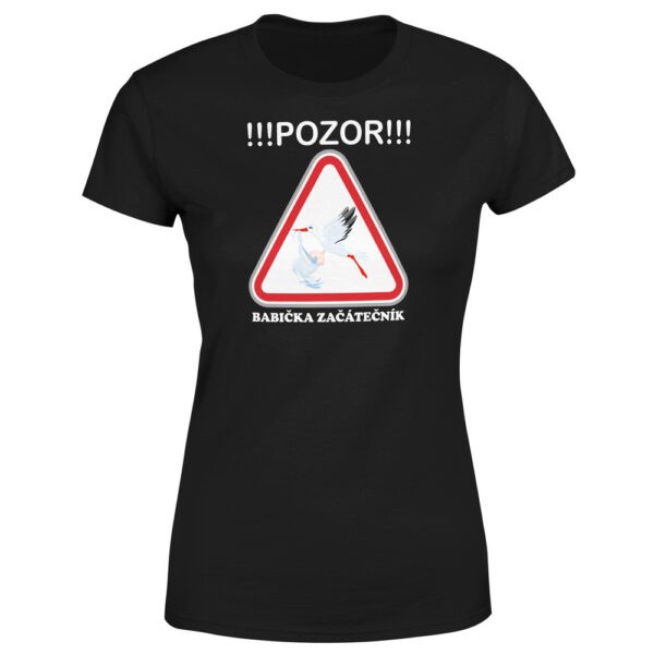 Tričko Pozor – babička začátečník (Velikost: XL