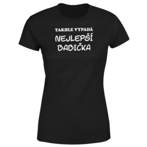 Tričko Takhle vypadá babička (Velikost: XS