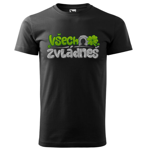 Tričko Všechno zvládneš (Velikost: L