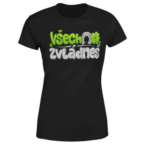 Tričko Všechno zvládneš (Velikost: XL