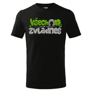 Tričko Všechno zvládneš - dětské (Velikost: 146