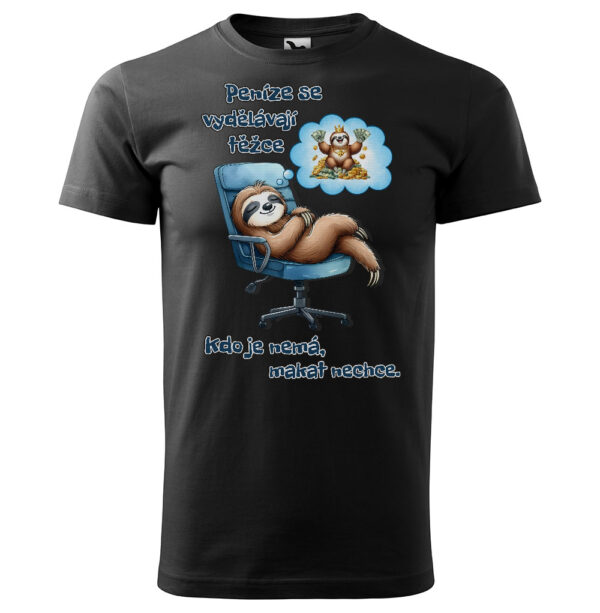 Tričko Vydělávají těžce (Velikost: 4XL