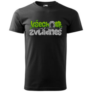 Tričko Všechno zvládneš (Velikost: 5XL